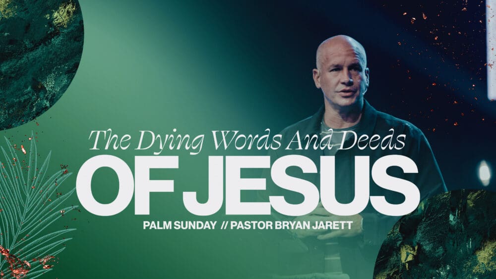 The Dying Words And Deeds of Jesus  Palm Sunday  Image