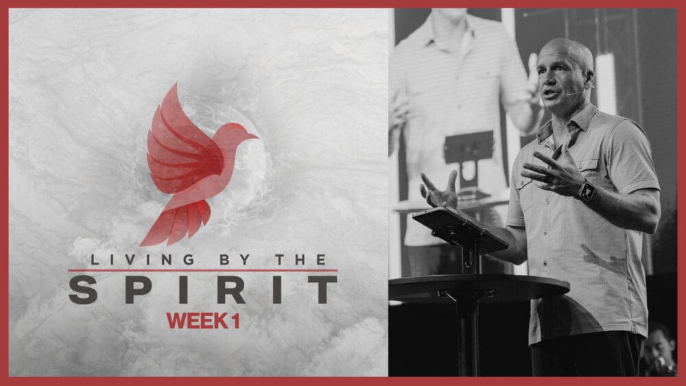 Living By The Spirit: Week 1 Image