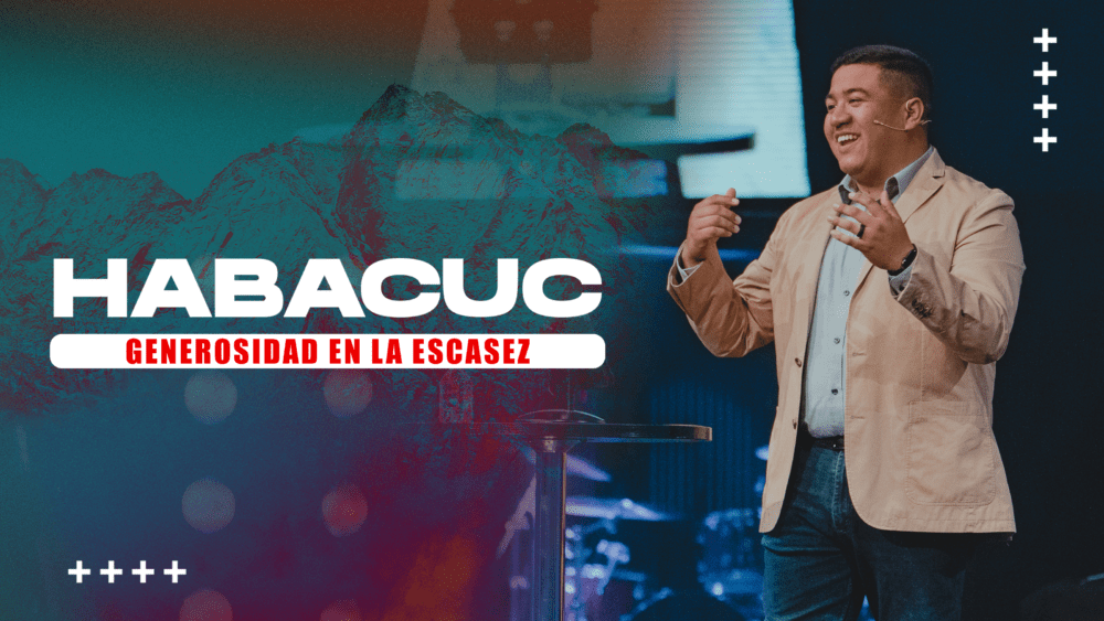 Habacuc Semana Cuatro // Generosidad en la Escasez Image