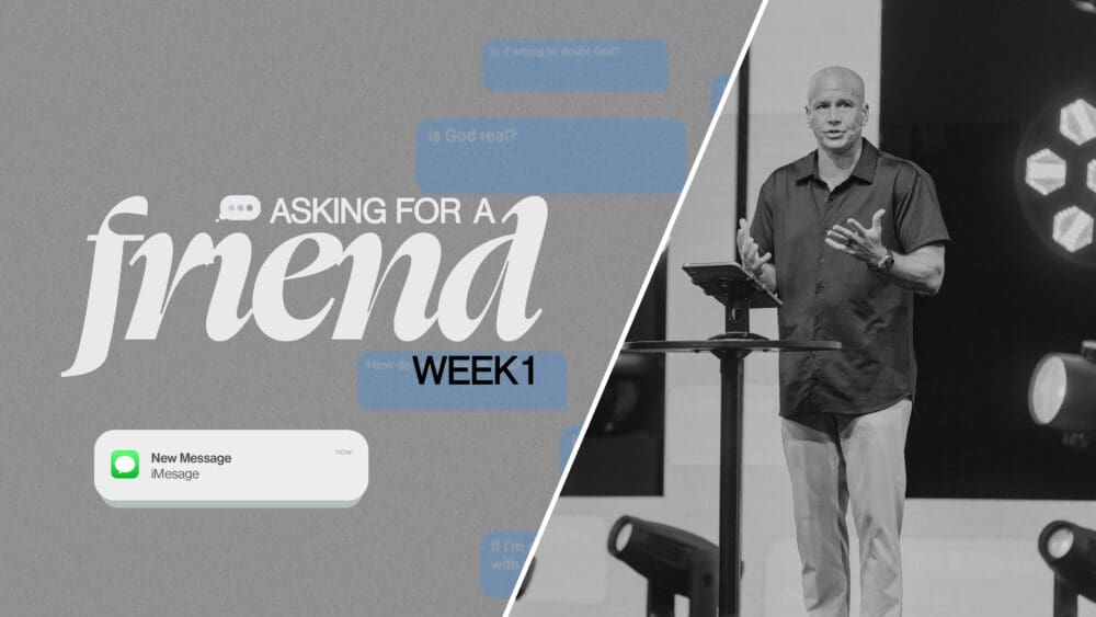 Asking for a Friend: Week 1 | Northplace Church Image